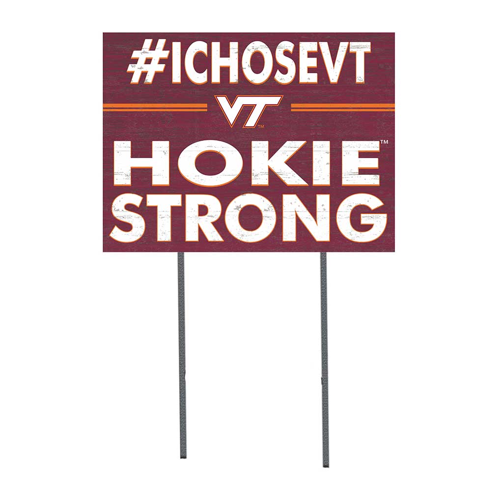 18x24 Lawn Sign I Chose Team Strong Virginia Tech Hokies