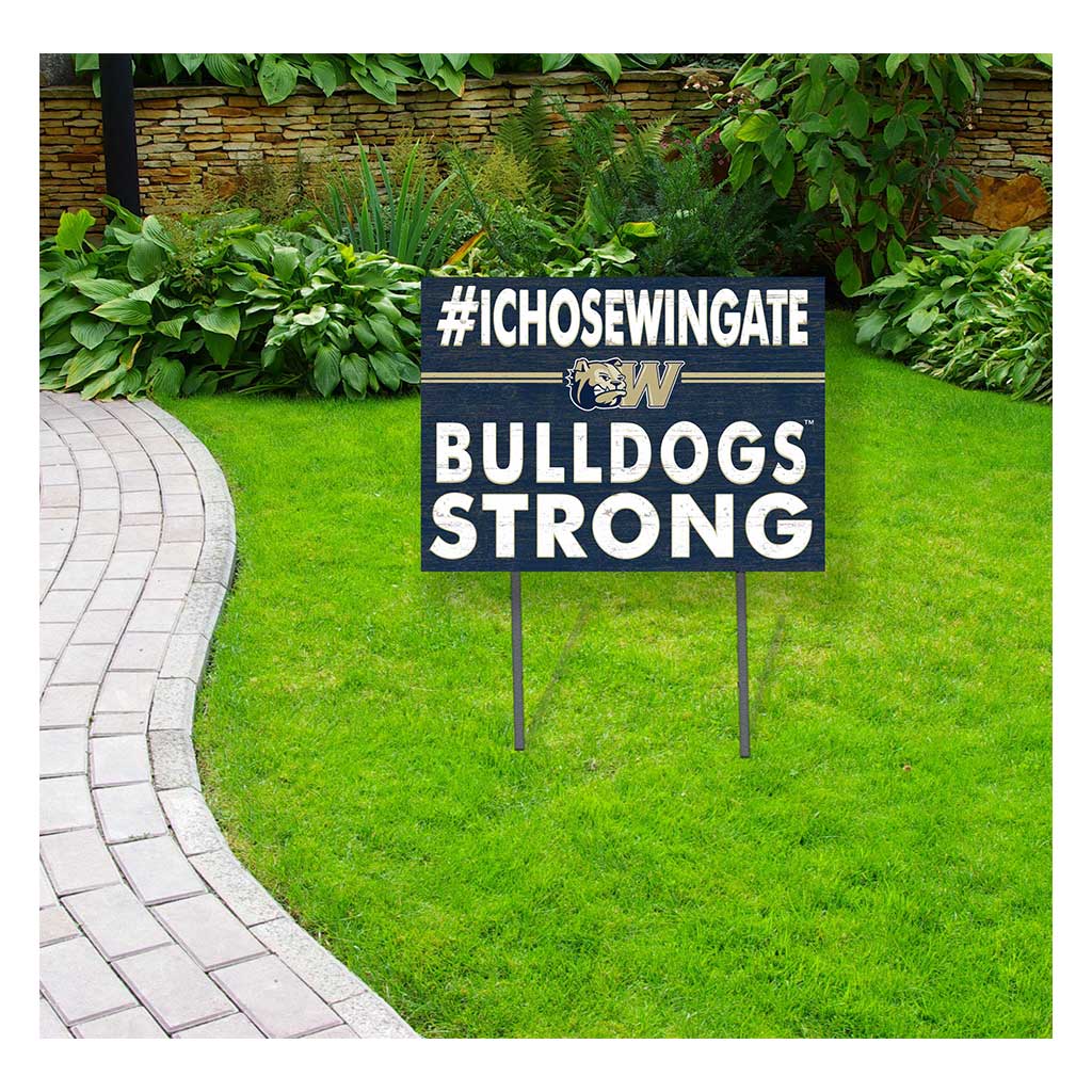 18x24 Lawn Sign I Chose Team Strong Wingate Bulldogs