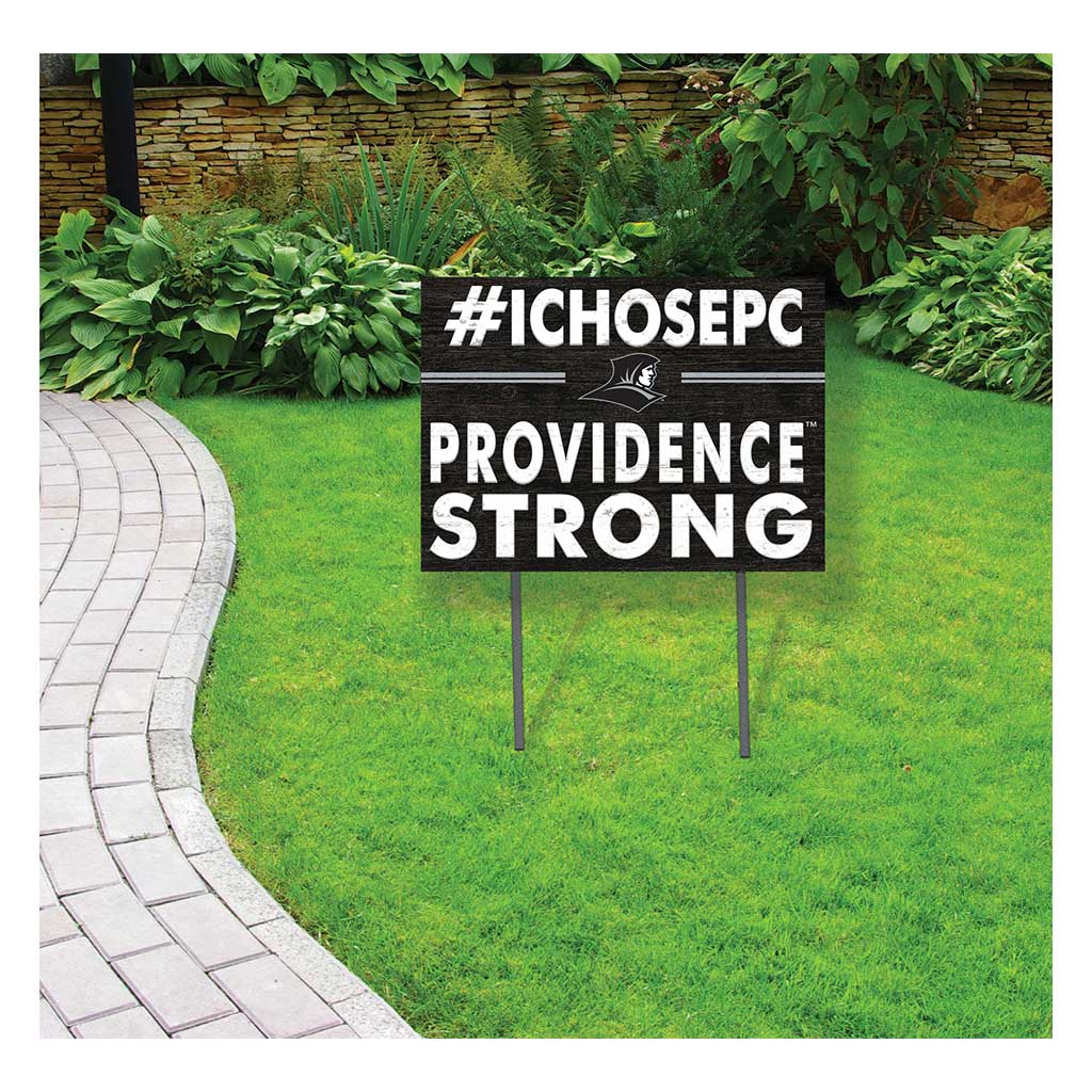 18x24 Lawn Sign I Chose Team Strong Providence Friars