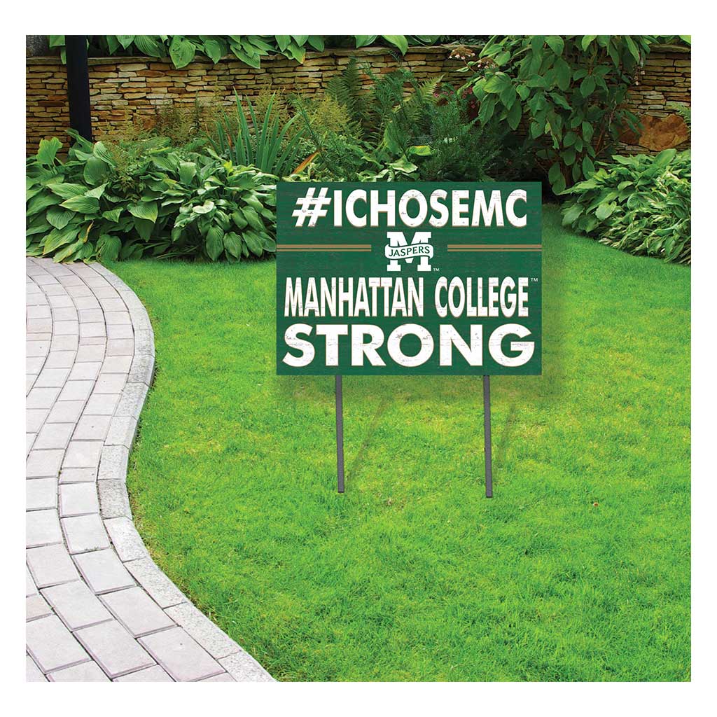 18x24 Lawn Sign I Chose Team Strong Manhattan Jaspers