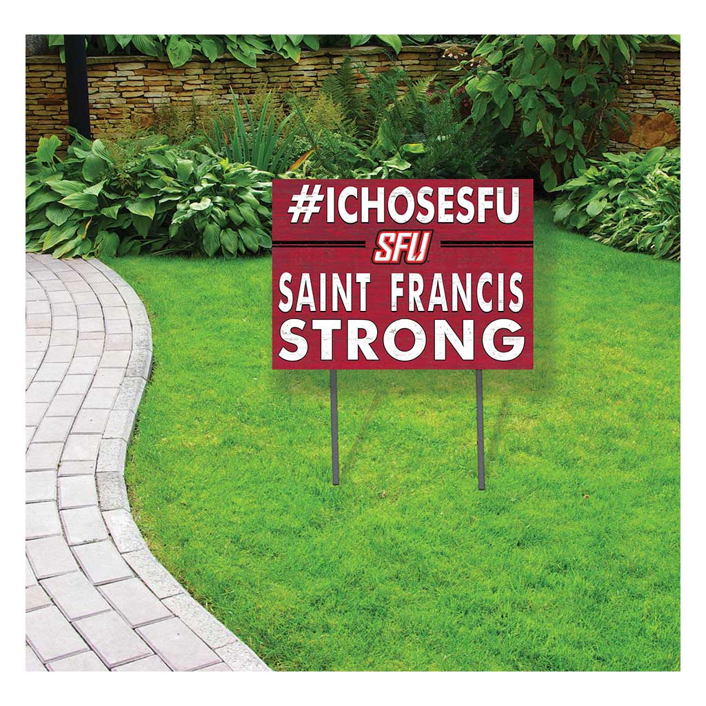 18x24 Lawn Sign I Chose Team Strong Saint Francis Red Flash