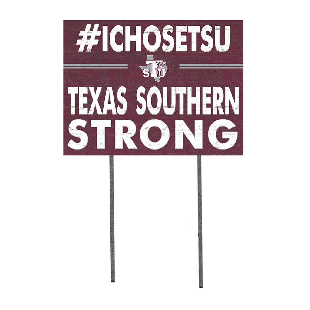 18x24 Lawn Sign I Chose Team Strong Texas Southern Tigers