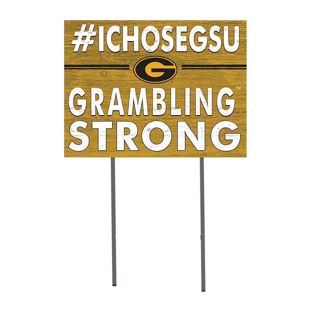18x24 Lawn Sign I Chose Team Strong Grambling State Tigers