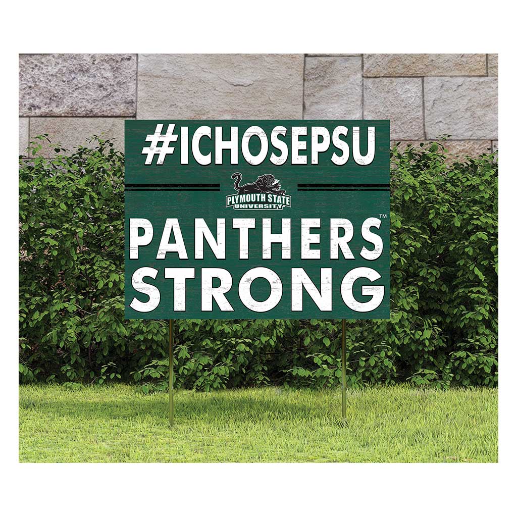 18x24 Lawn Sign I Chose Team Strong Plymouth State University Panthers
