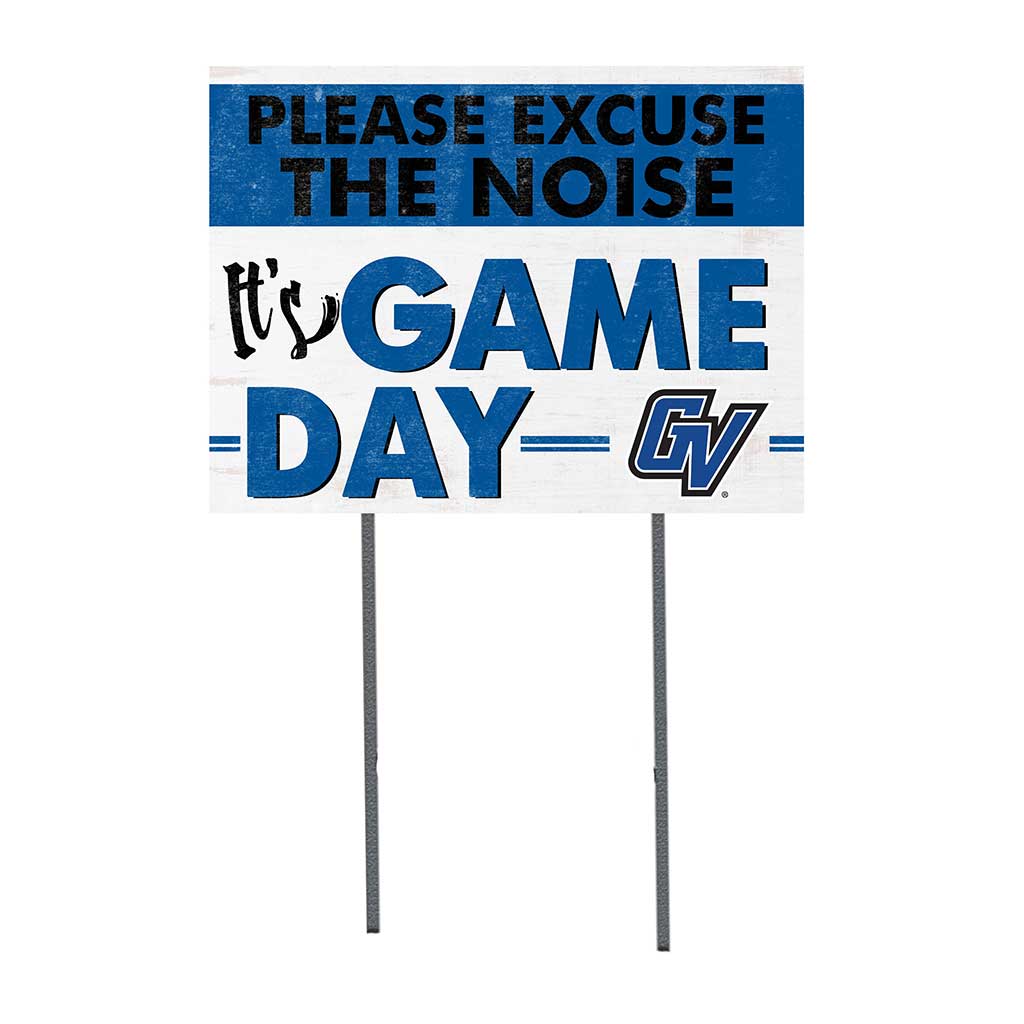 18x24 Lawn Sign Excuse the Noise Grand Valley State Lakers