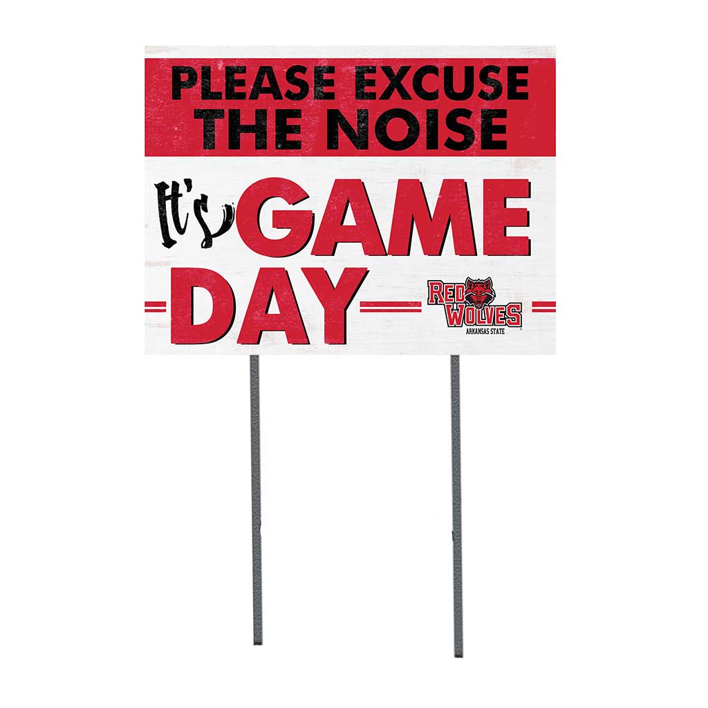 18x24 Lawn Sign Excuse the Noise Arkansas State Red Wolves