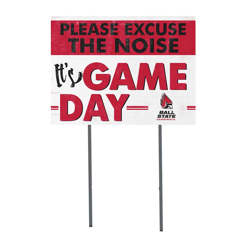 18x24 Lawn Sign Excuse the Noise Ball State Cardinals
