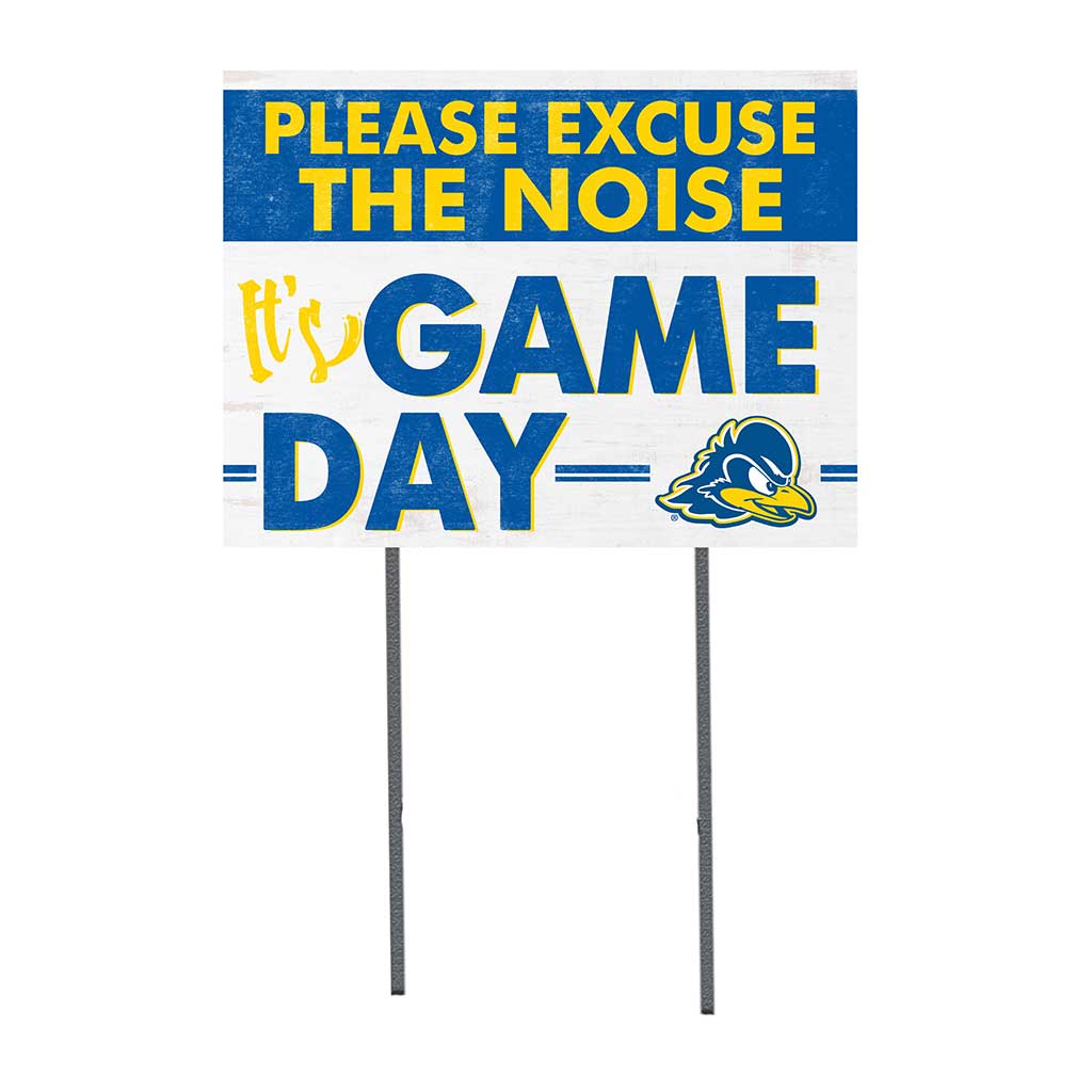 18x24 Lawn Sign Excuse the Noise Delaware Fightin Blue Hens