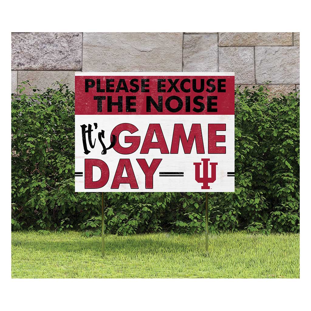 18x24 Lawn Sign Excuse the Noise Indiana Hoosiers