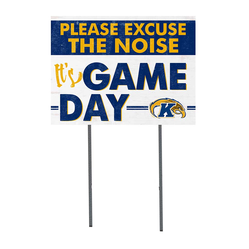 18x24 Lawn Sign Excuse the Noise Kent State Golden Flashes