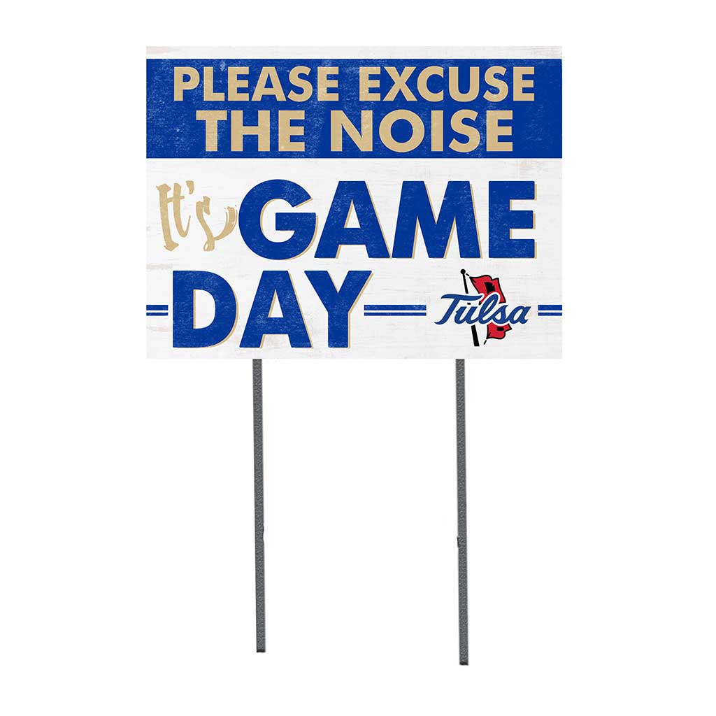18x24 Lawn Sign Excuse the Noise Tulsa Golden Hurricane