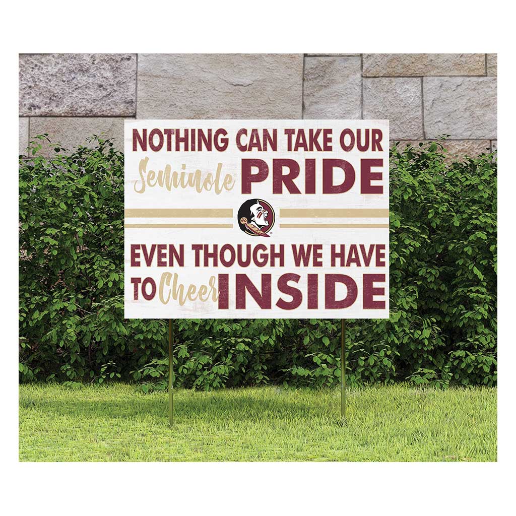 18x24 Lawn Sign Nothing Can Take Florida State Seminoles