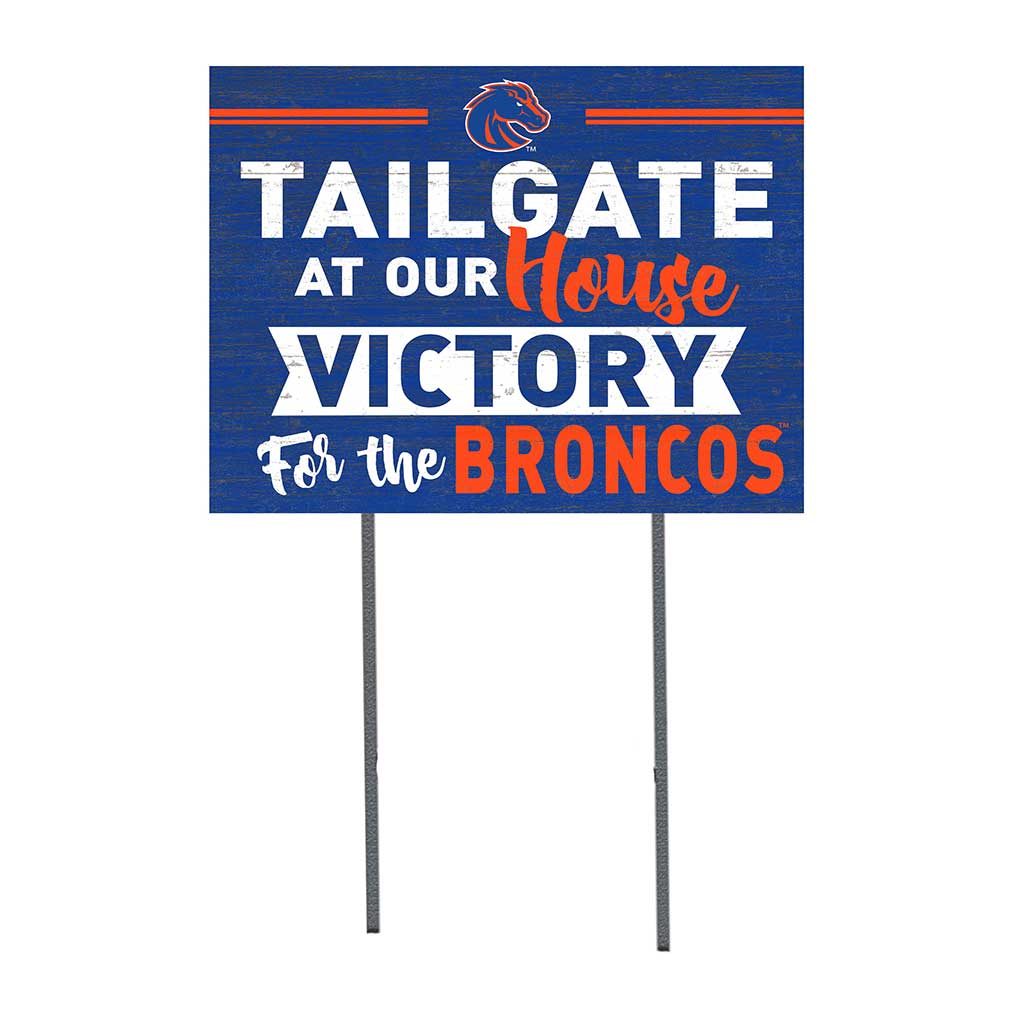 18x24 Lawn Sign Tailgate at Our House Boise State Broncos
