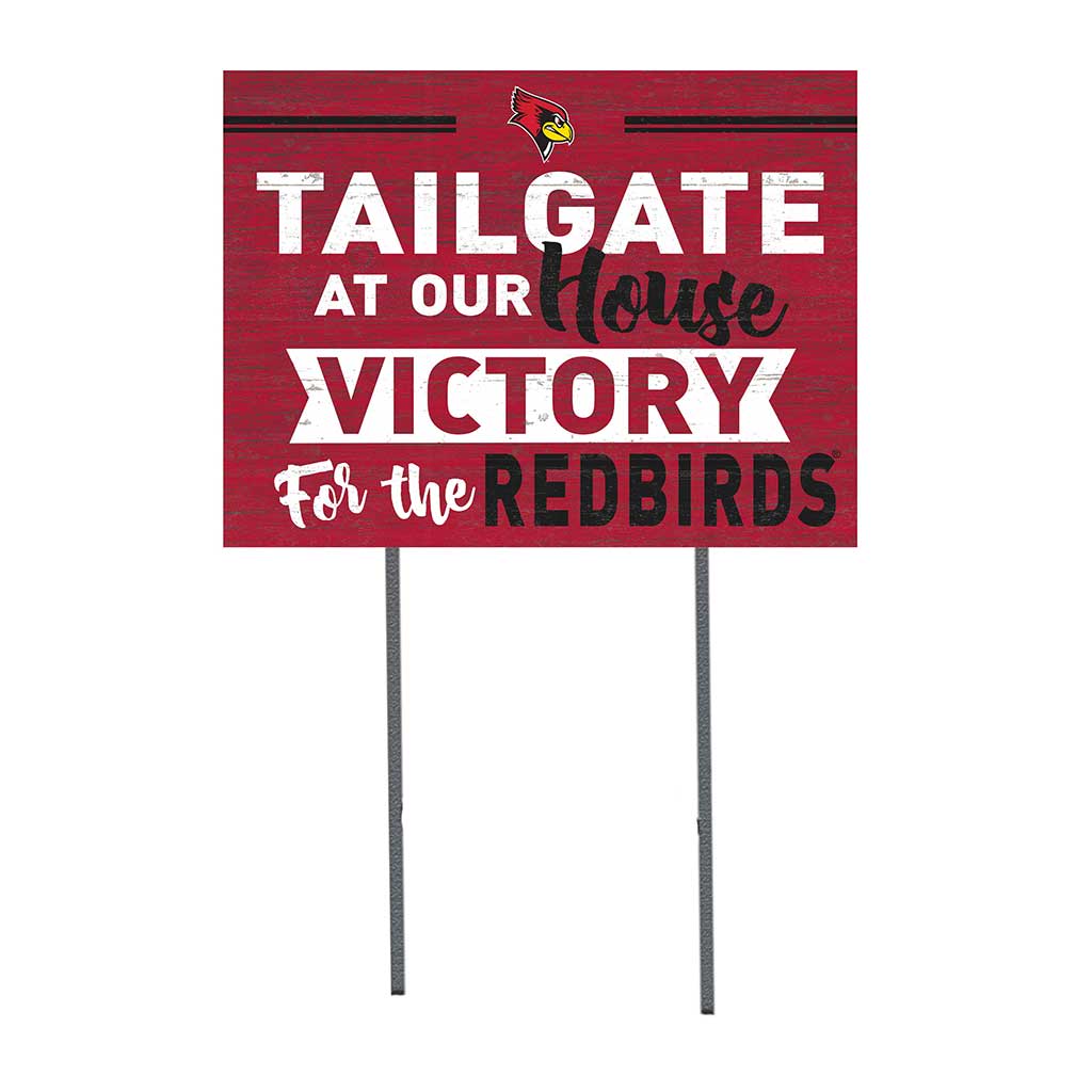 18x24 Lawn Sign Tailgate at Our House Illinois State Redbirds