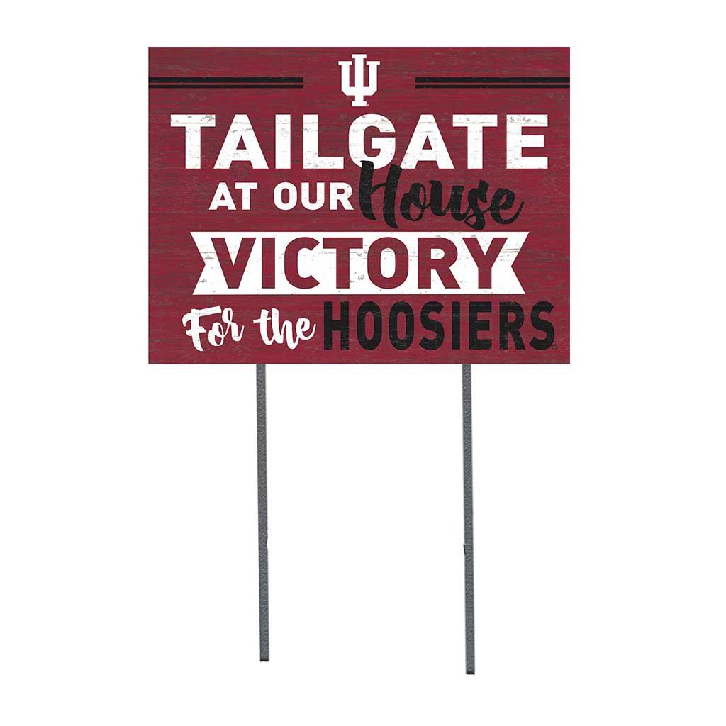 18x24 Lawn Sign Tailgate at Our House Indiana Hoosiers