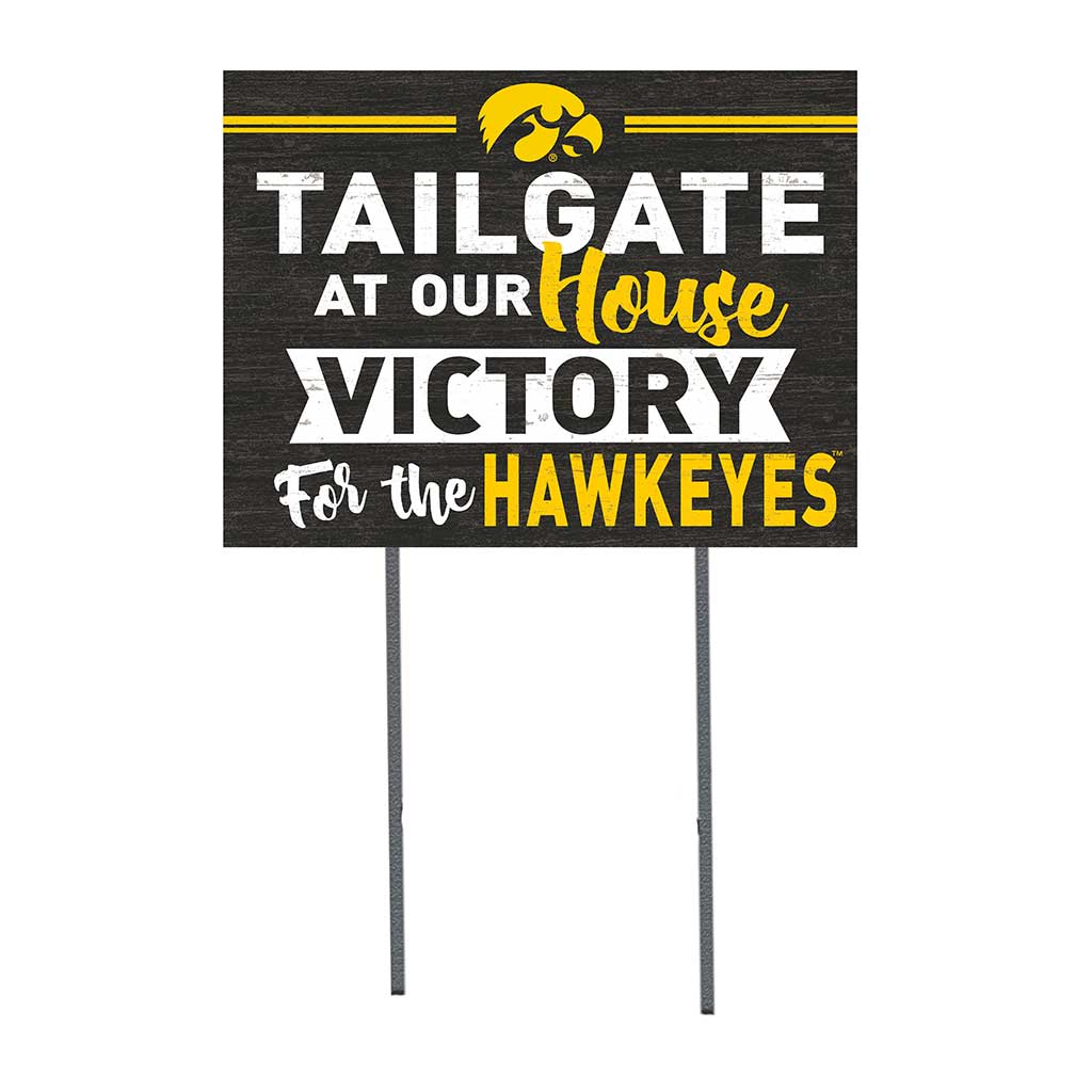 18x24 Lawn Sign Tailgate at Our House Iowa Hawkeyes