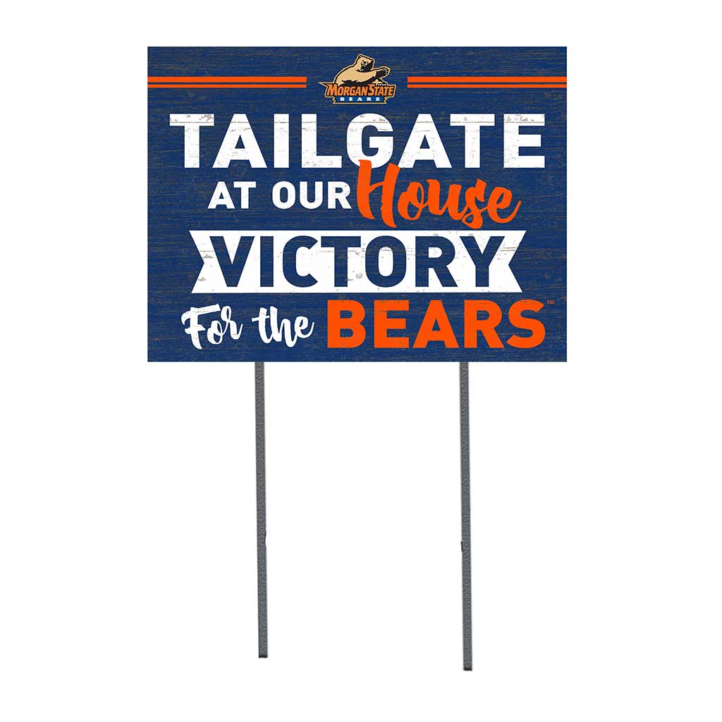 18x24 Lawn Sign Tailgate at Our House Morgan State Bears