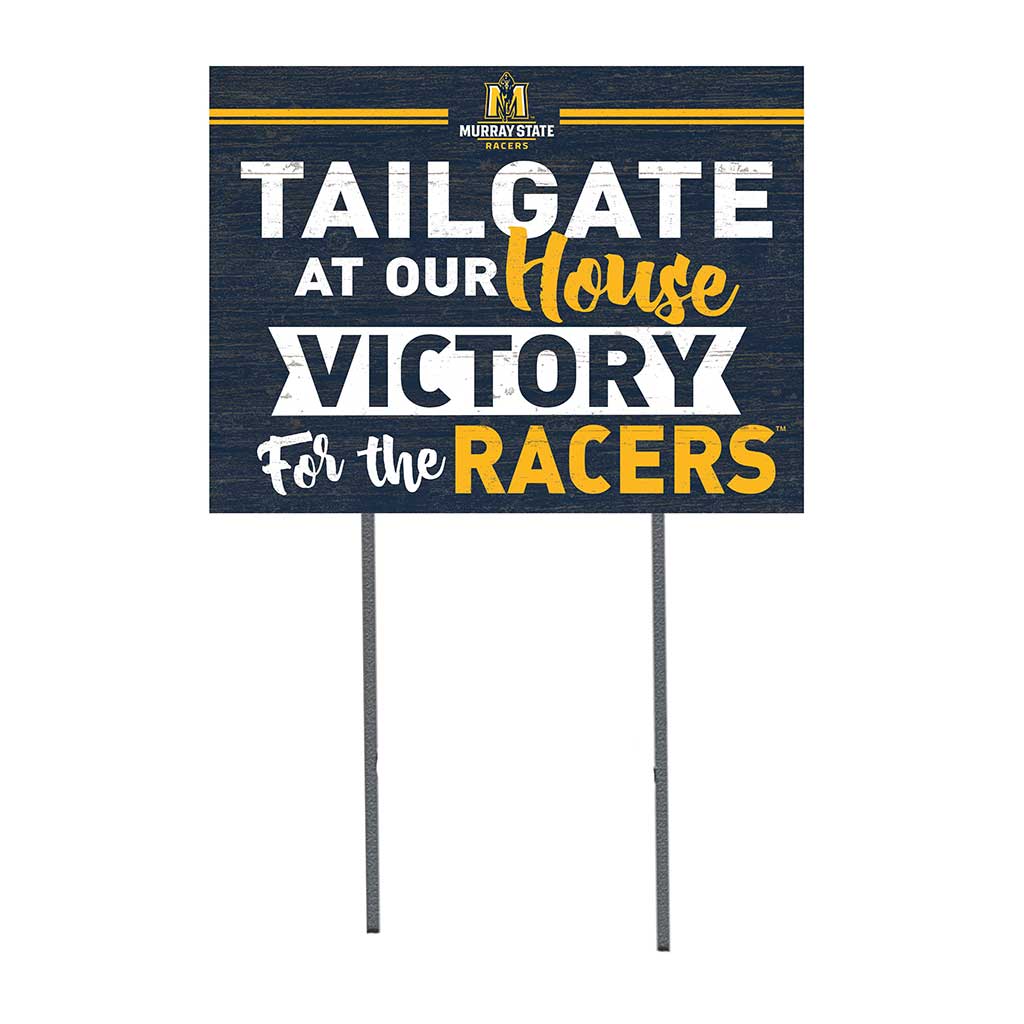 18x24 Lawn Sign Tailgate at Our House Murray State Racers