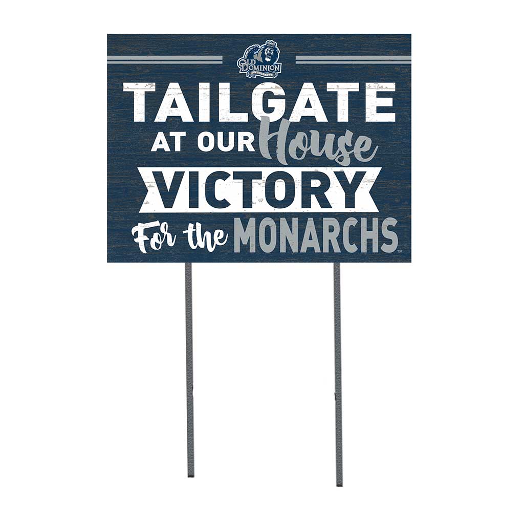 18x24 Lawn Sign Tailgate at Our House Old Dominion Monarchs