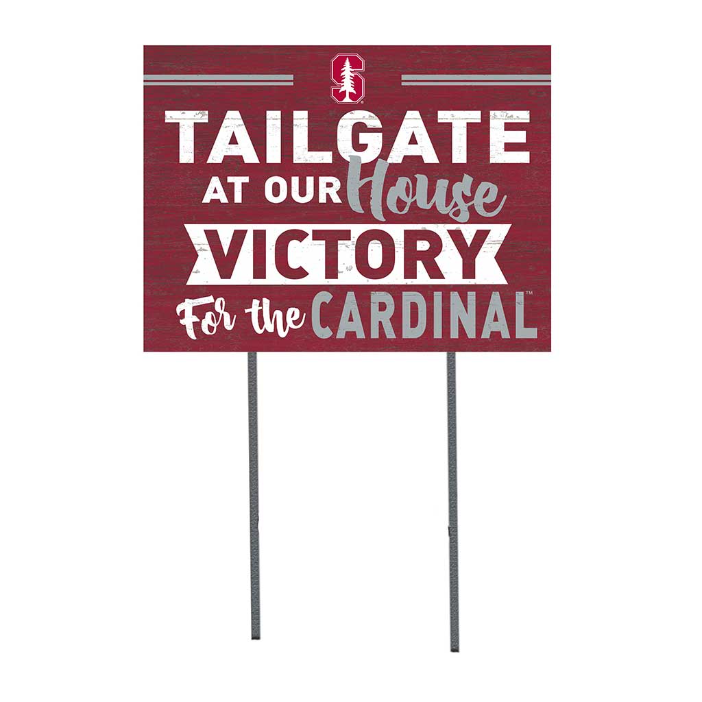 18x24 Lawn Sign Tailgate at Our House Stanford Cardinal color