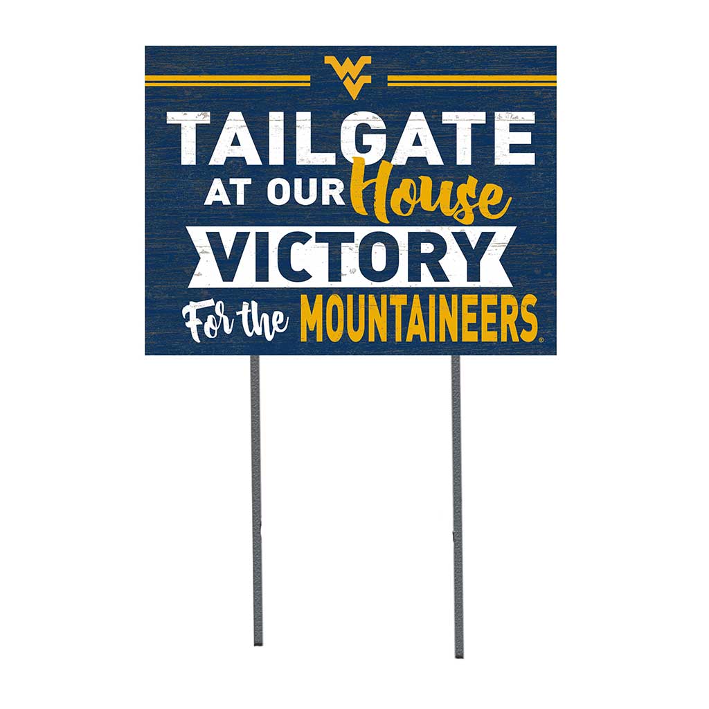 18x24 Lawn Sign Tailgate at Our House West Virginia Mountaineers