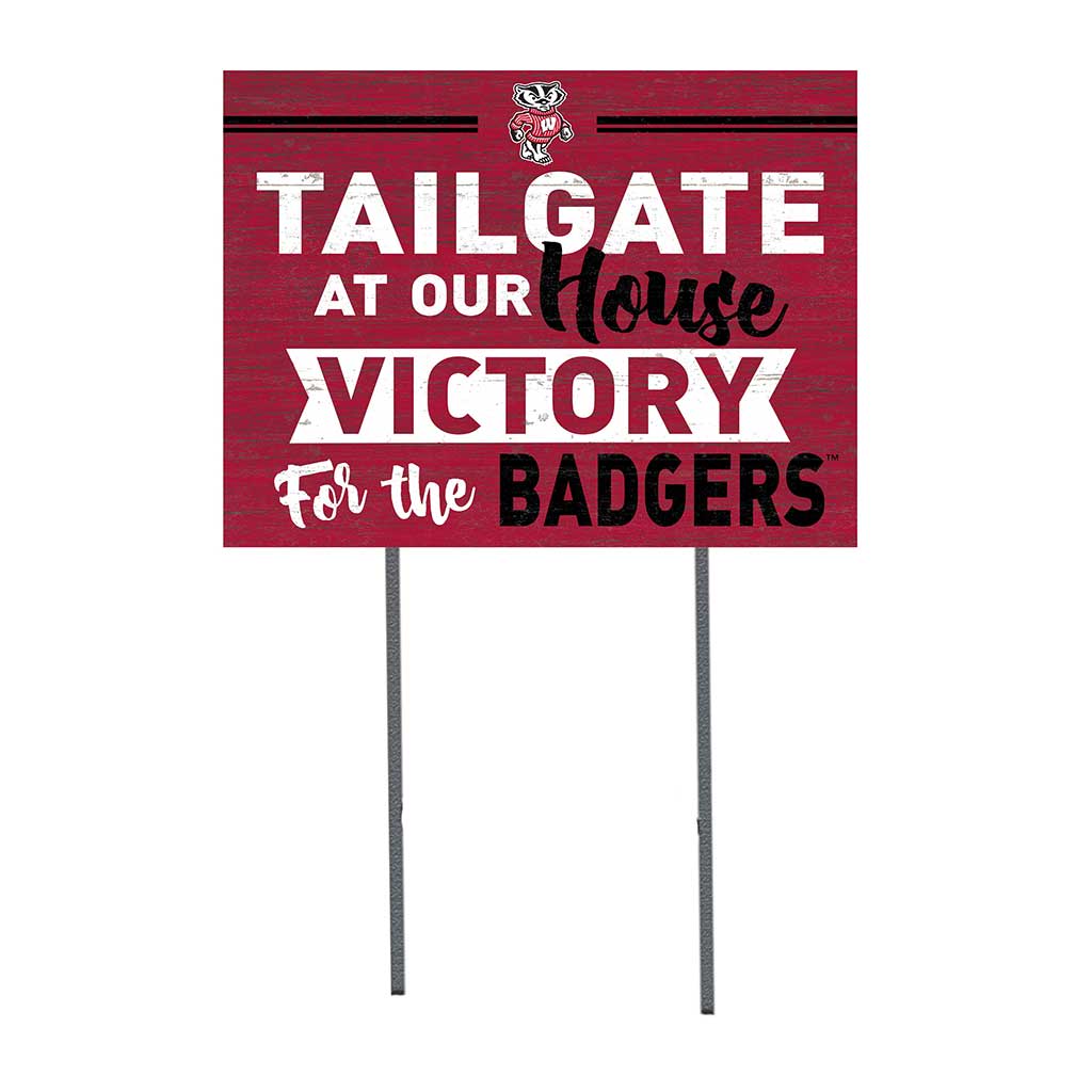 18x24 Lawn Sign Tailgate at Our House Wisconsin Badgers