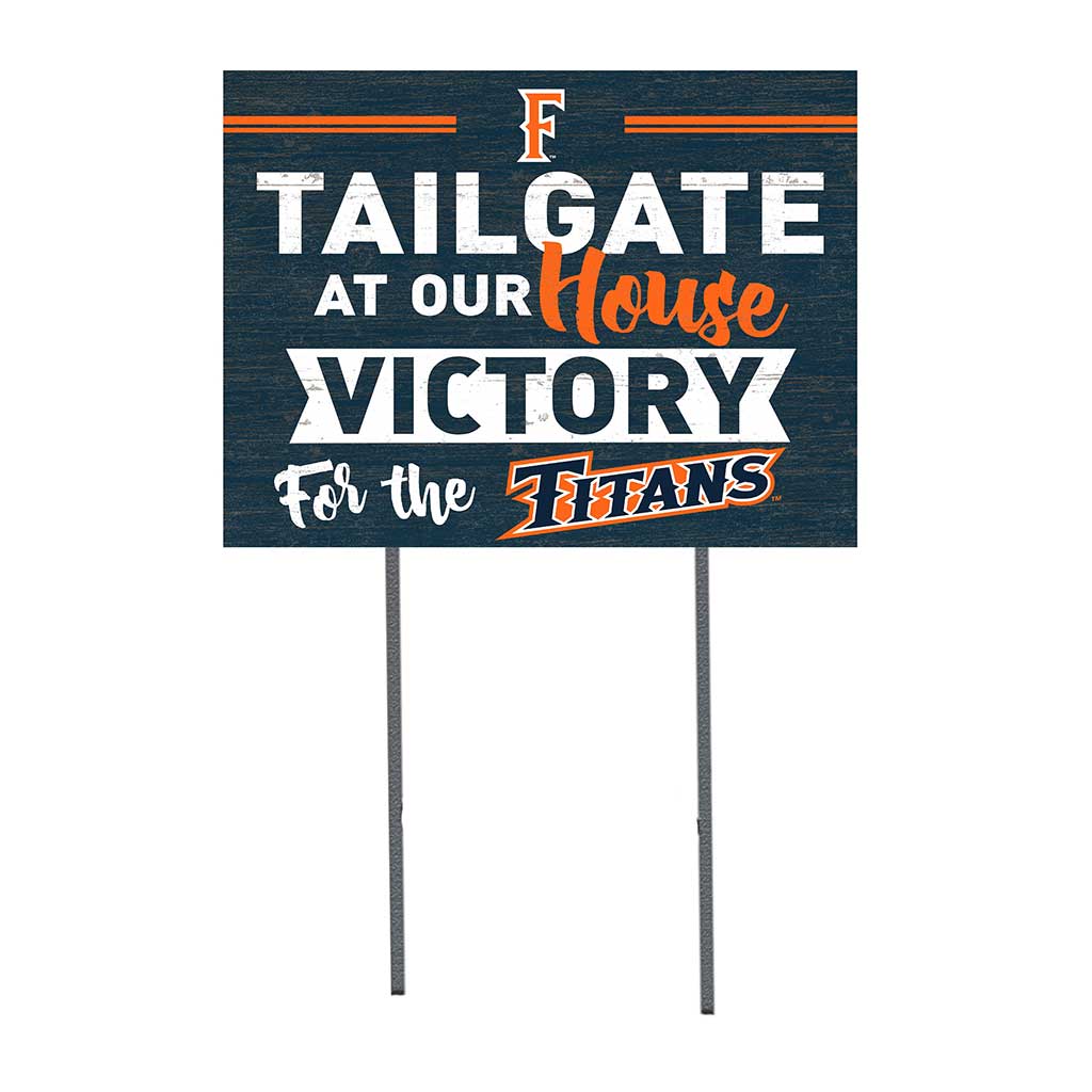 18x24 Lawn Sign Tailgate at Our House Cal State Fullerton Titans