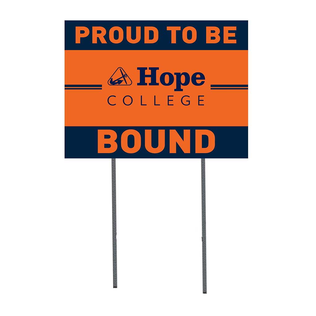 18x24 Lawn Sign Proud to be School Bound Hope College Flying Dutchmen