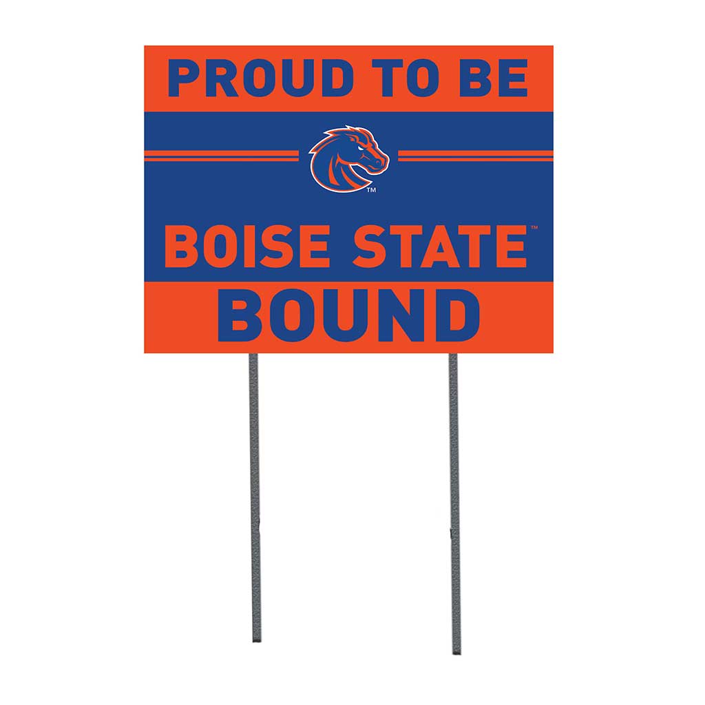 18x24 Lawn Sign Proud to be School Bound Boise State Broncos