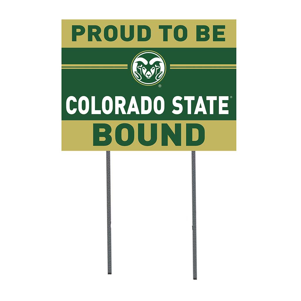 18x24 Lawn Sign Proud to be School Bound Colorado State-Ft. Collins Rams