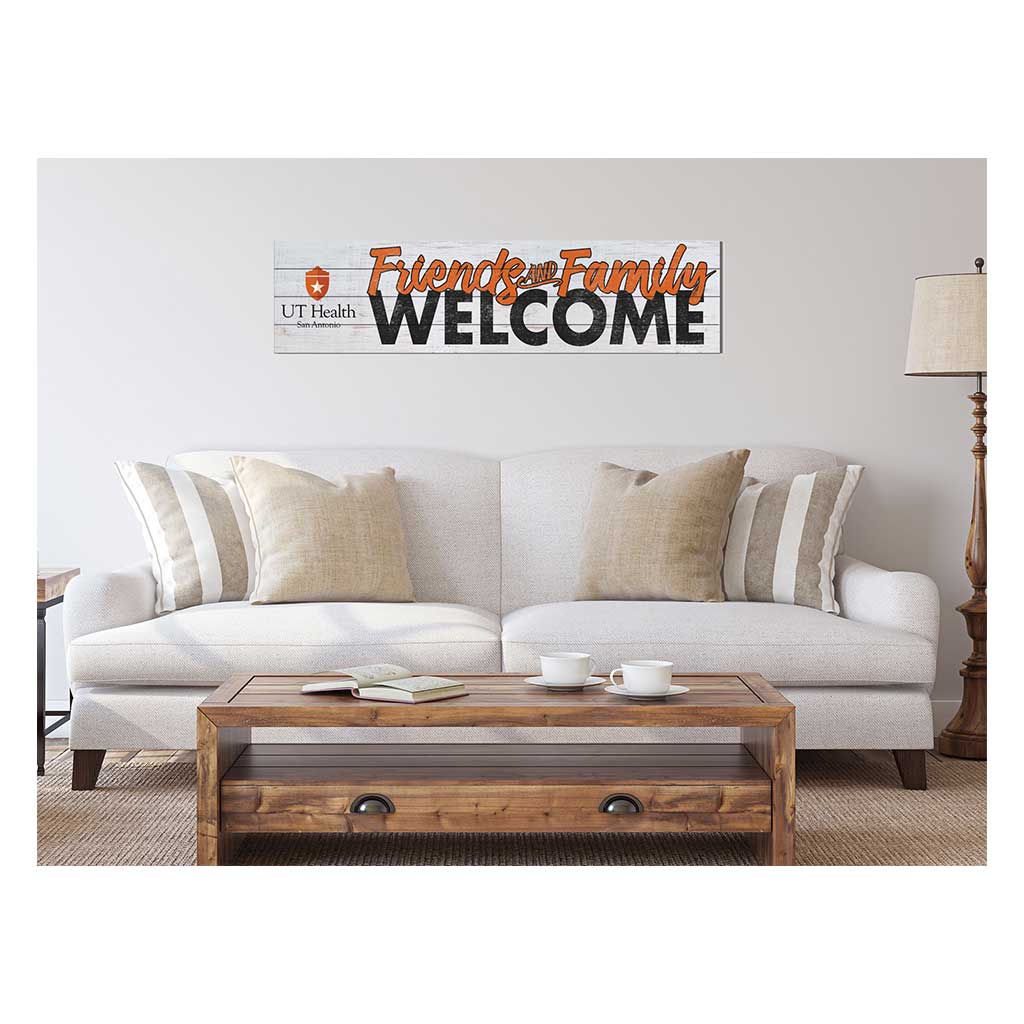 40x10 Sign Friends Family Welcome University of Texas Health Science Center at San Antonio