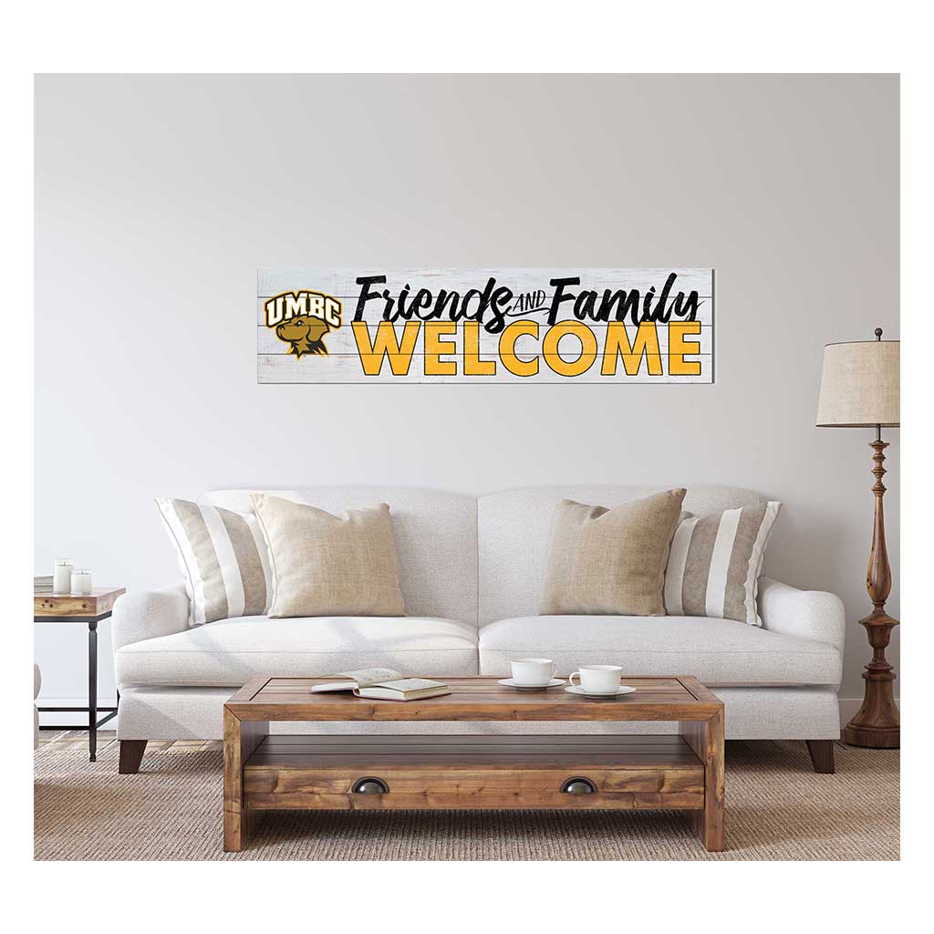 40x10 Sign Friends Family Welcome University of Maryland- Baltimore County True Grit