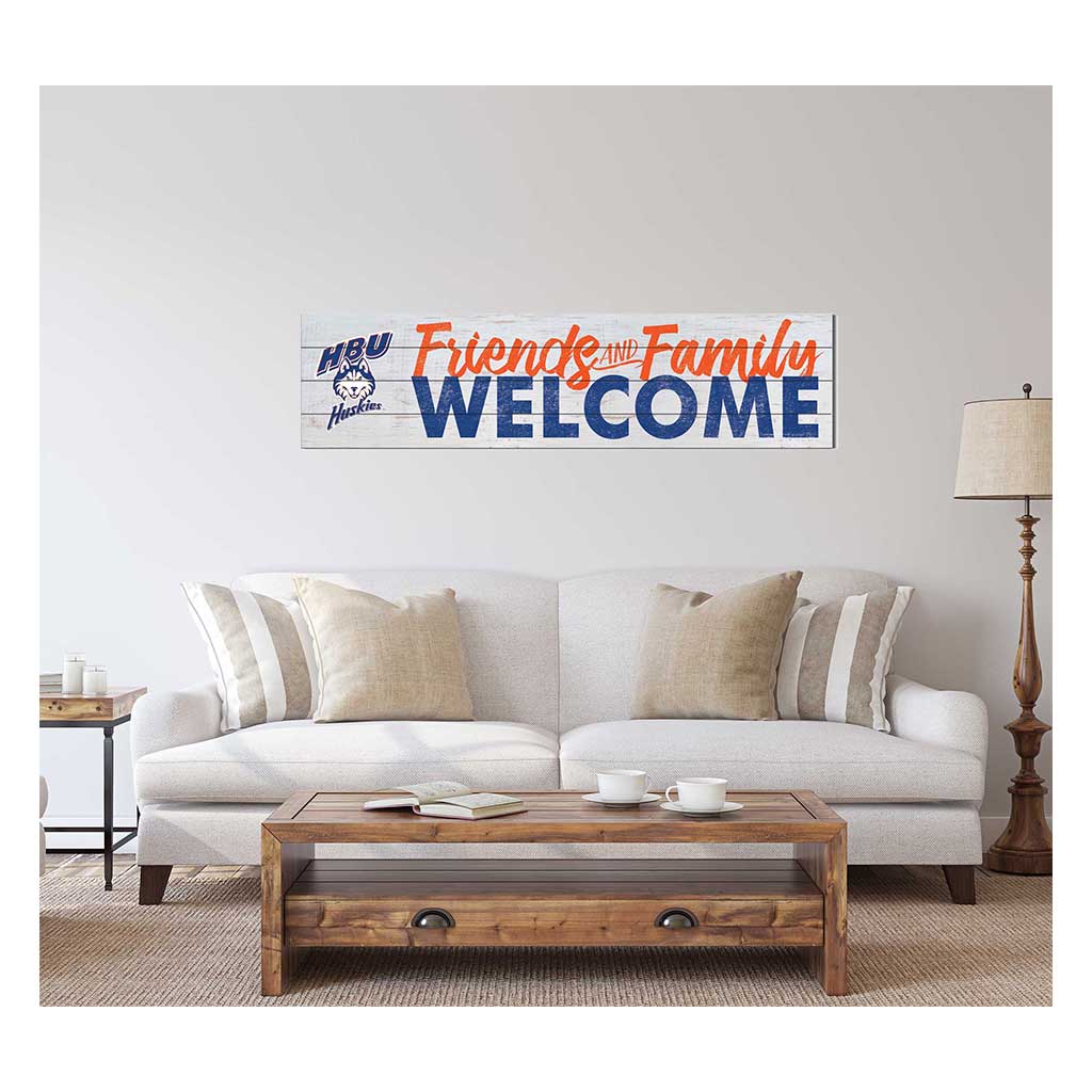 40x10 Sign Friends Family Welcome Houston Christian Huskies