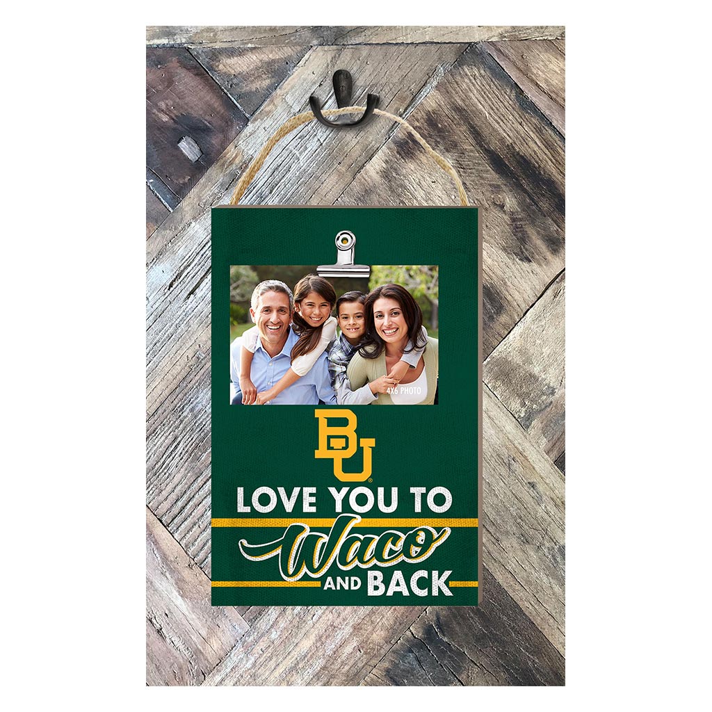 Hanging Clip-It Photo Love You To Baylor Bears