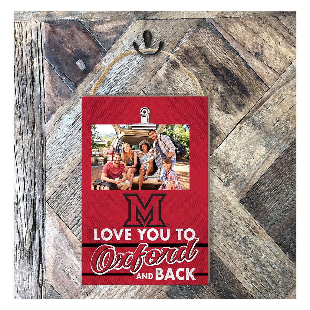 Hanging Clip-It Photo Love You To Miami of Ohio Redhawks