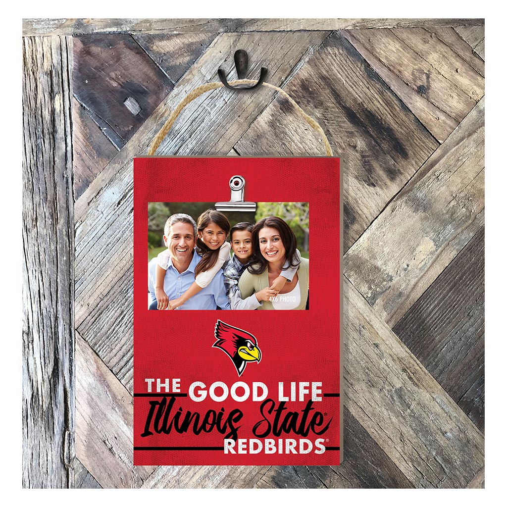 Hanging Clip-It Photo The Good Life Illinois State Redbirds
