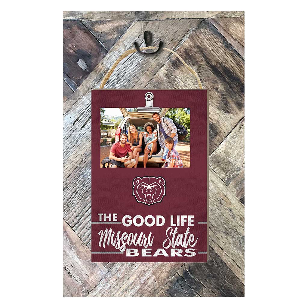 Hanging Clip-It Photo The Good Life Missouri State Bears