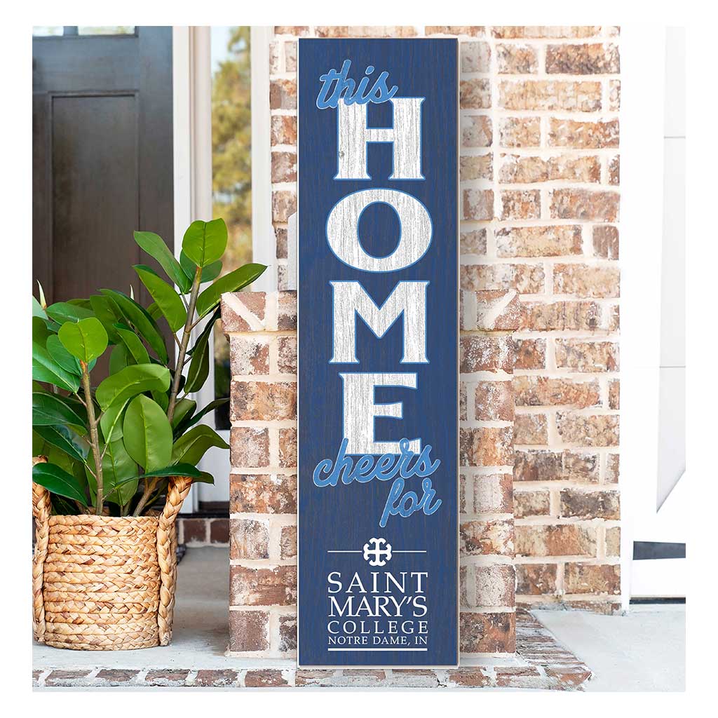 11x46 Leaning Sign This Home Saint Mary's College Belles