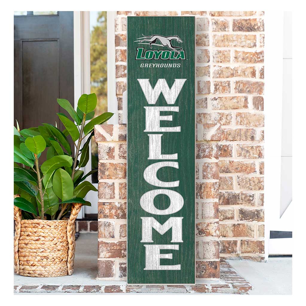 11x46 Leaning Sign Welcome Loyola University Greyhounds