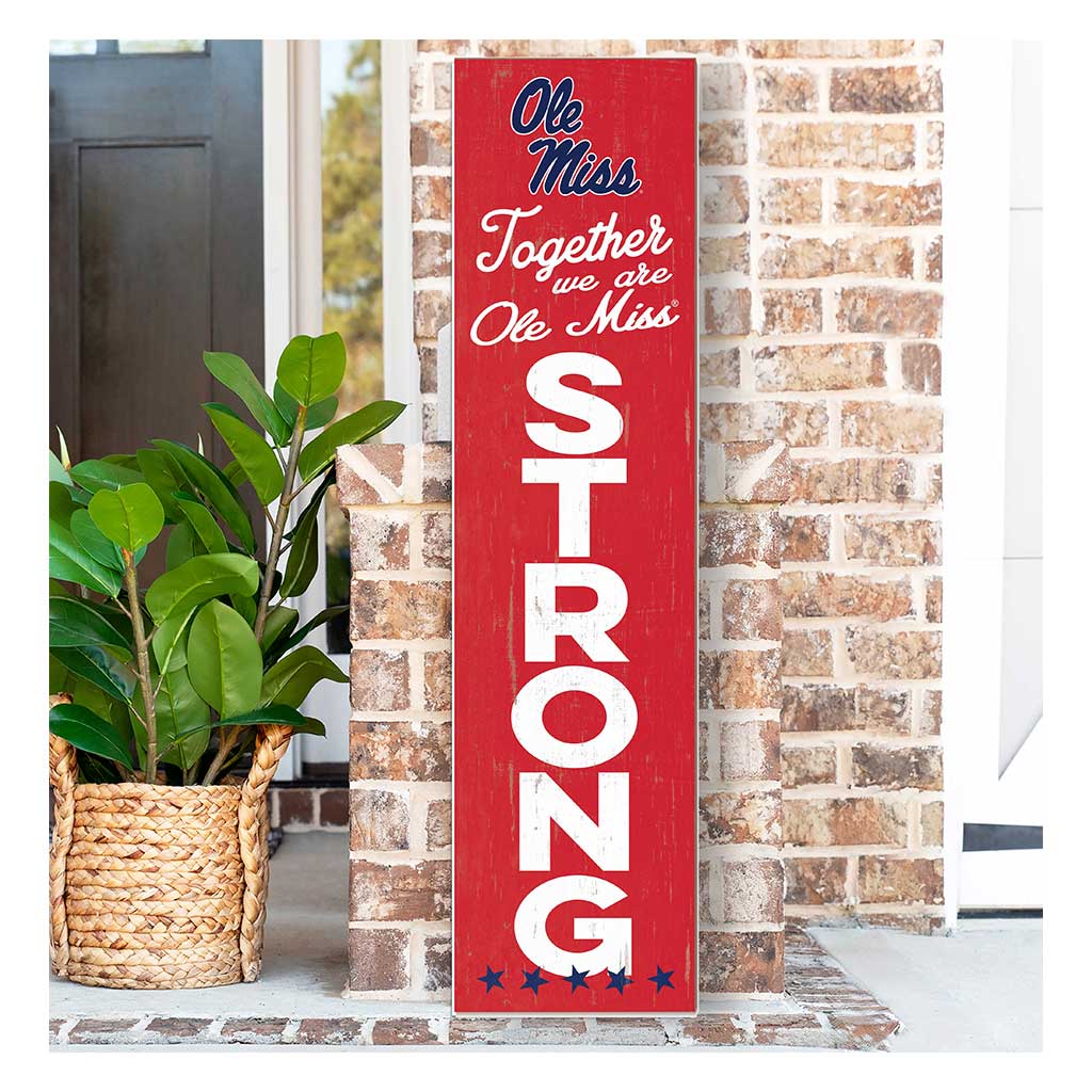 11x46 Leaning Sign Together we are Strong Mississippi Rebels