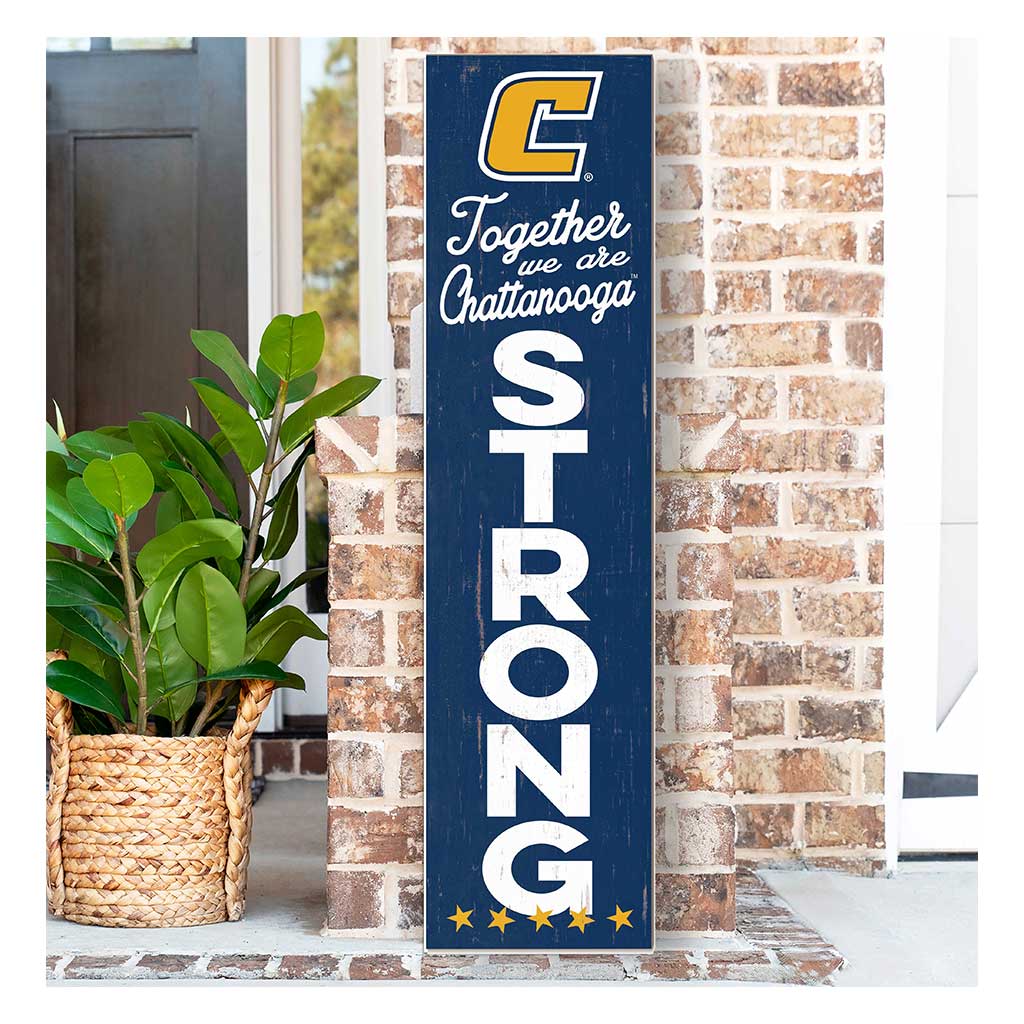 11x46 Leaning Sign Together we are Strong Tennessee Chattanooga Mocs