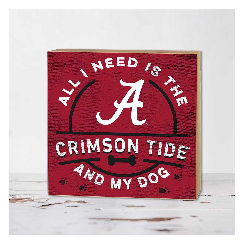 5x5 Block All I Need is Dog and Alabama Crimson Tide