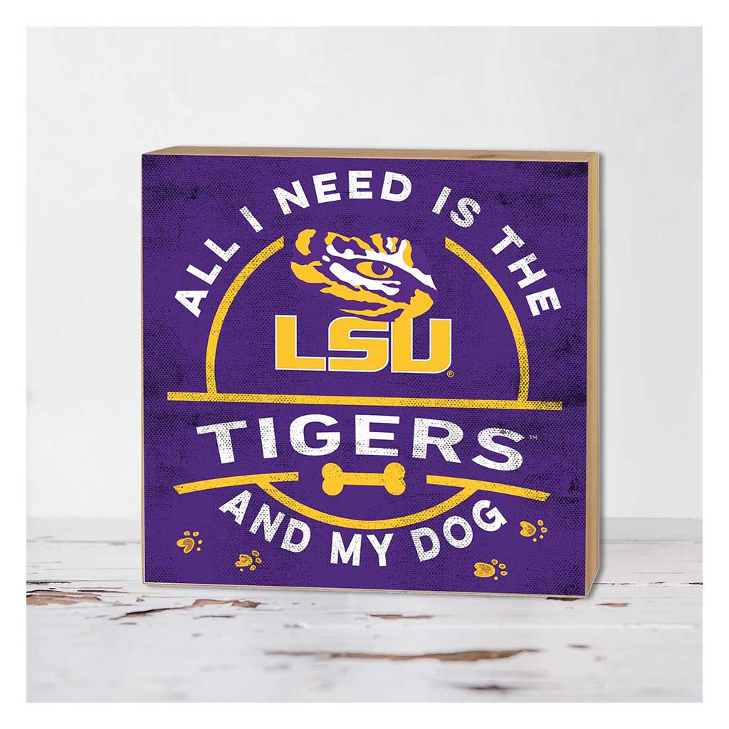 5x5 Block All I Need is Dog and LSU Fighting Tigers