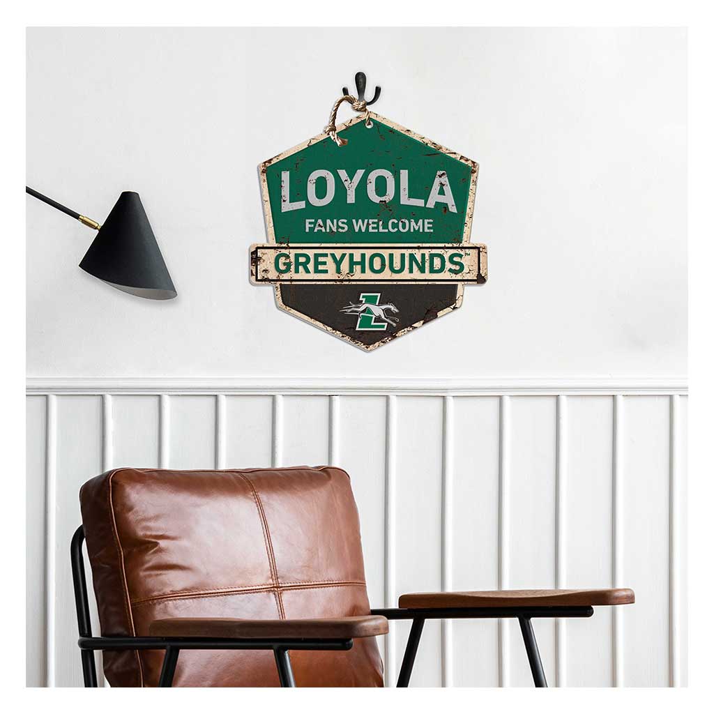 Rustic Badge Fans Welcome Sign Loyola University Greyhounds