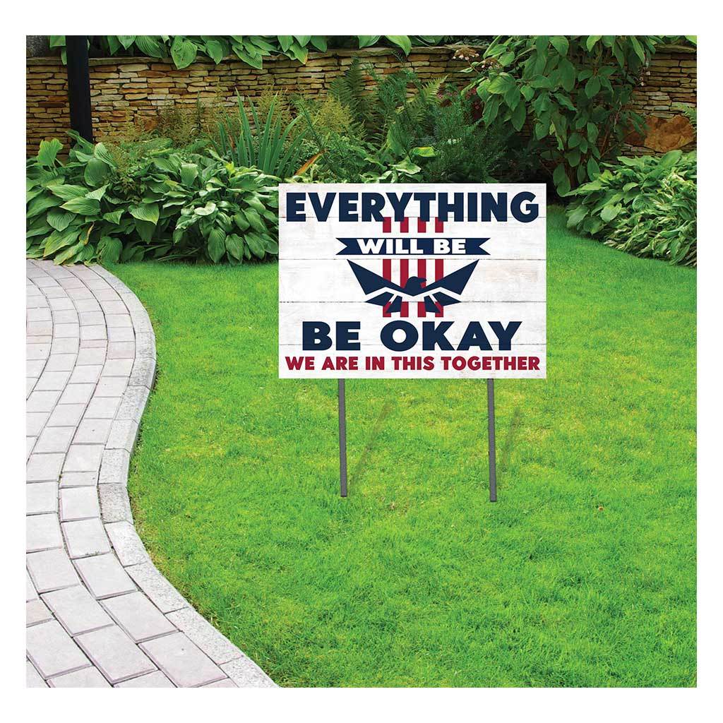 Everything Will Be OKAY Lawn Sign